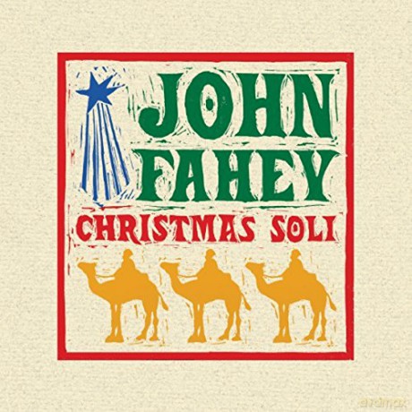 John Fahey: Christmas Soli [CD]