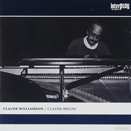 Claude Williamson: Claude Reigns [CD]