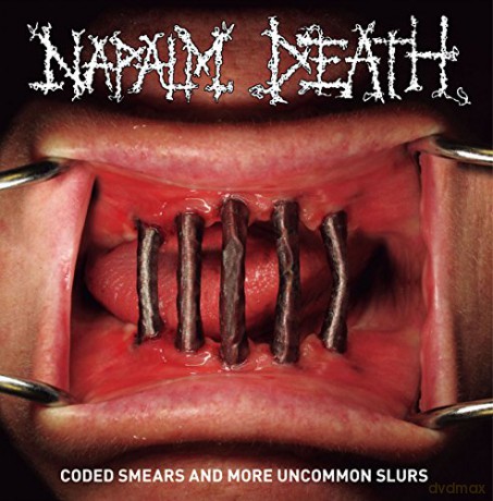 Napalm Death: Coded Smears And More Uncommon Slurs [CD]