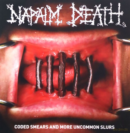 Napalm Death: Coded Smears And More Uncommon Slurs [CD]