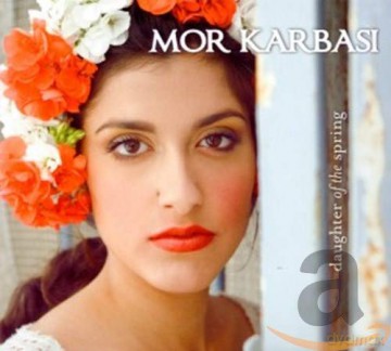 Mor Karbasi: Daughter Of The Spring [CD]