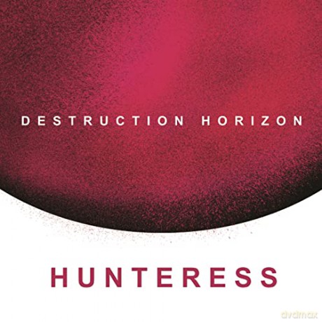 Hunteress: Destruction Horizon [CD]