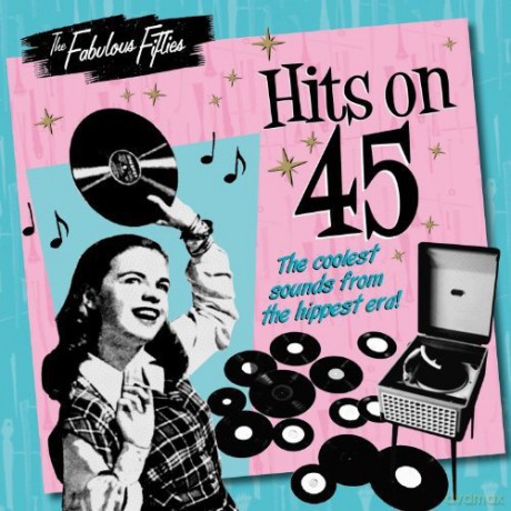 Fabulous Fifties - Hits On 45 [CD]