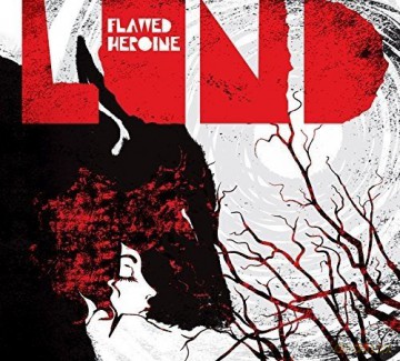 Lund: Flawed Heroine [CD]
