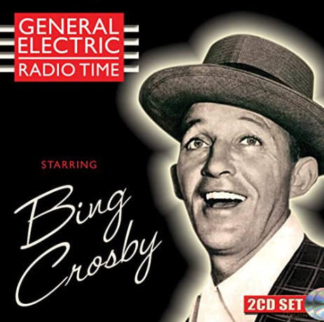 Bing Crosby: General Electric Radio Time [2CD]