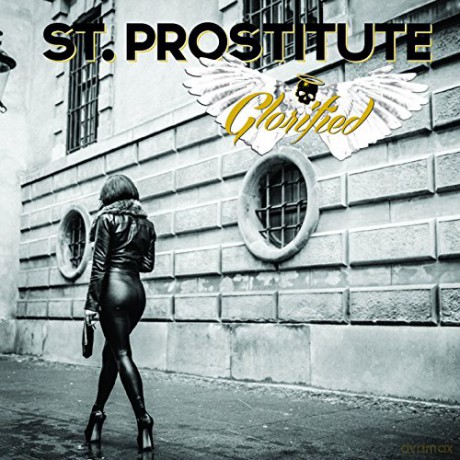St Prostitute: Glorified [CD]