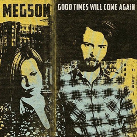 Megson: Good Times Will Come Again [CD]