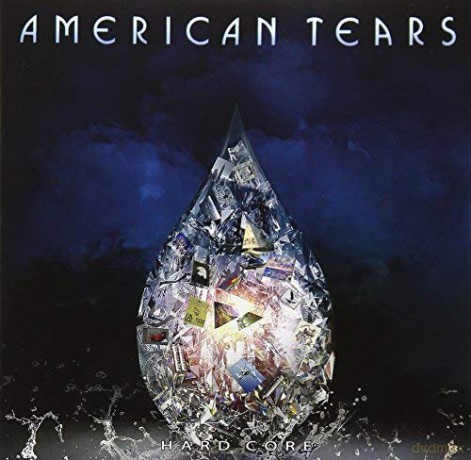 American Tears: Hard Core [CD]