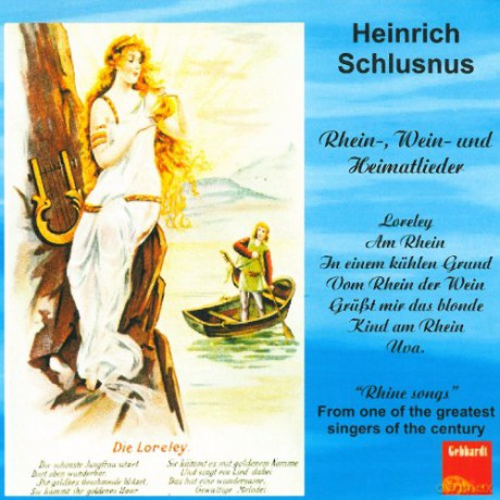 Schlusnus: Heinrich Schlusnus Sings Rhein [CD]