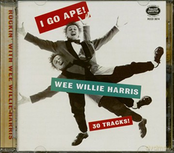 Wee Willie Harris: I Go Ape! Rockin With Wee Willie [CD]