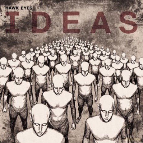 Hawk Eyes: Ideas [CD]