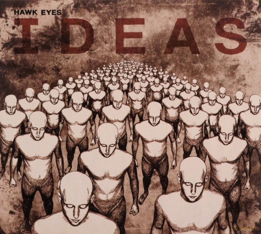 Hawk Eyes: Ideas [CD]
