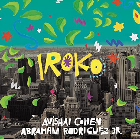 Avishai Cohen: Iroko (Feat. Abraham Rodriguez Jr.) [CD]