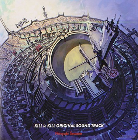 Sawano Hiroyuki: Kill La Kill - OST [CD]