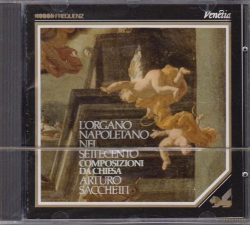 Arturo Sacchetti: LOrgano Napoletano Nel Xviii Secolo [CD]
