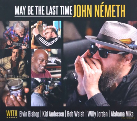 John Nemeth: May Be The Last Time [CD]