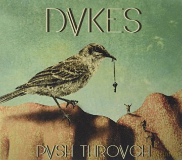 Dvkes: Push Trough [CD]