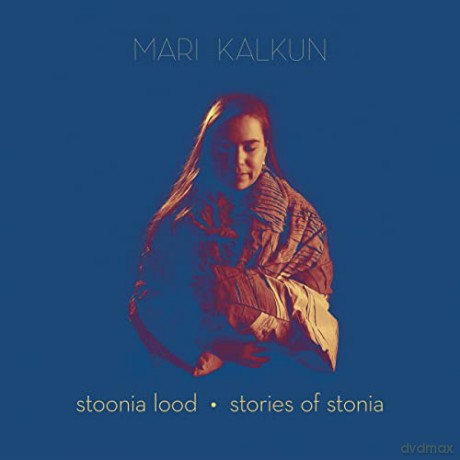 Mari Kalkun: Stories Of Stonia [CD]
