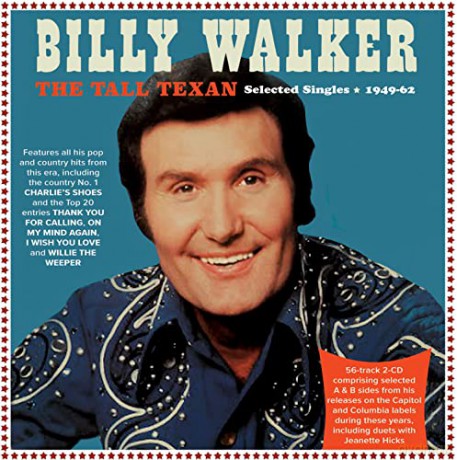 Billy Walker: Tall Texan: Selected Singles 1949-62 [2CD]