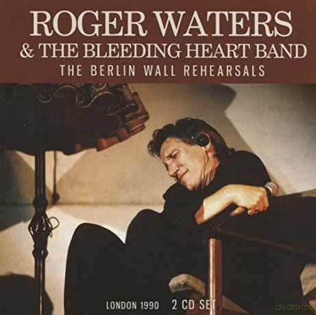 Roger Waters: The Berlin Wall Rehearsals [2CD]