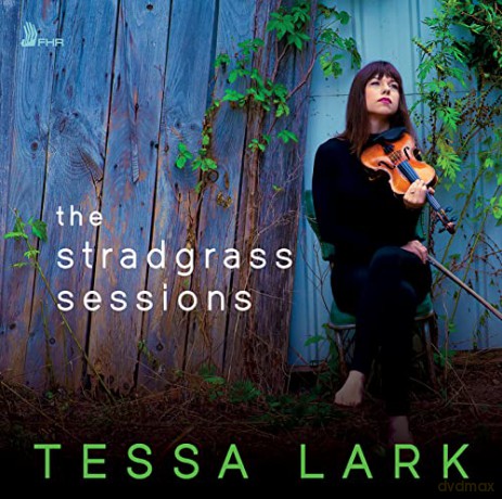 Tessa Lark: The Stradgrass Sessions [CD]