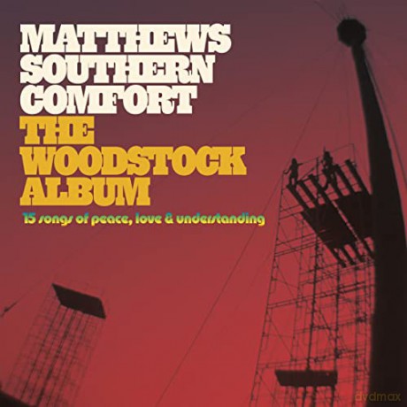 Matthews Southern Comfort: The Woodstock Album [CD]