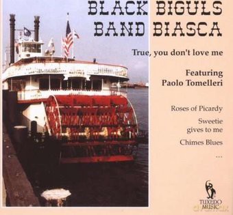 Bbbb (Black Biguls Band Biasca): True. You Dont Love Me (Feat. Paolo Tomelleri) [CD]