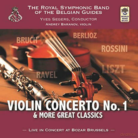Royal Symphonic Band Of The Belgian Guides: Violin Concerto No.1 [CD]