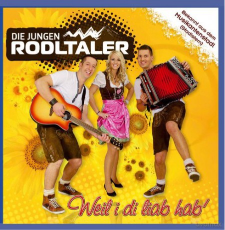 Jungen Rodltaler: Weil I Di Liab Hab [CD]