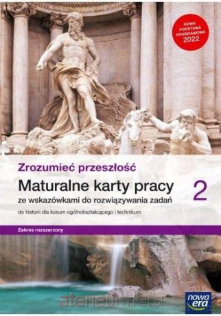Historia LO Zrozumieć przeszłość Mat. Karty pracy Zakres Rozszerzony cz.2 [KSIĄŻKA]