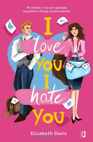 I love you, I hate you [KSIĄŻKA]