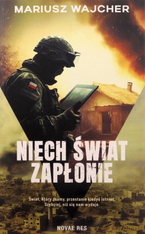Niech świat zapłonie [KSIĄŻKA]