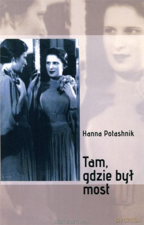 Tam, gdzie był most [KSIĄŻKA]