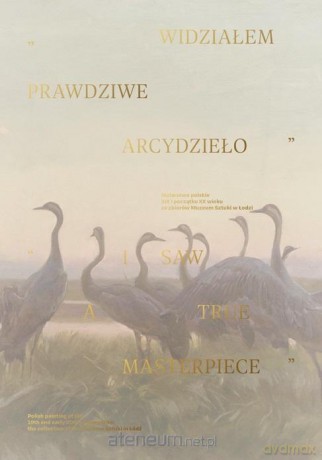 Widziałem prawdziwe arcydzieło [KSIĄŻKA]
