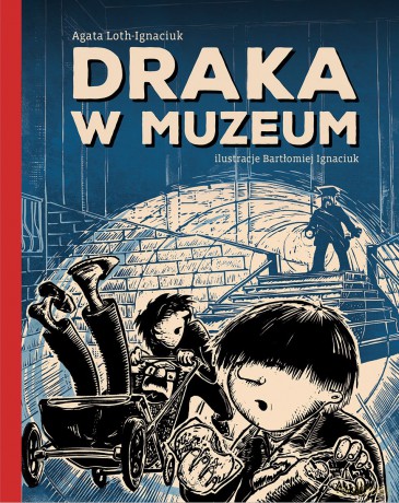 Draka w Muzeum - Agata Loth-Ignaciuk [KSIĄŻKA]