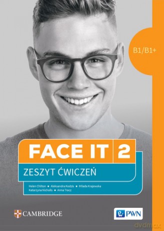 Face it 2 Workbook Język angielski - Anna Tracz, Helen Chilton, Milada Krajewska [KSIĄŻKA]