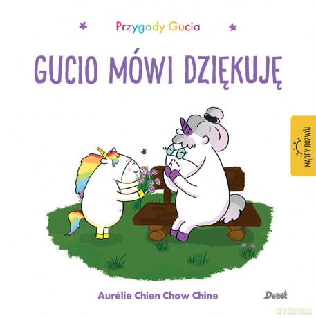 Gucio mówi dziękuję. Przygody Gucia - Aurelie Chien Chow Chine [KSIĄŻKA]