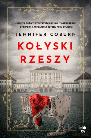 Kołyski Rzeszy - Jennifer Coburn [KSIĄŻKA]