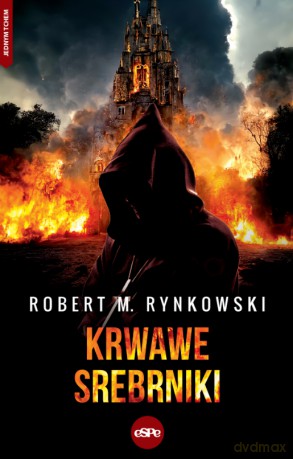 Krwawe srebrniki - Robert M. Rynkowski [KSIĄŻKA]