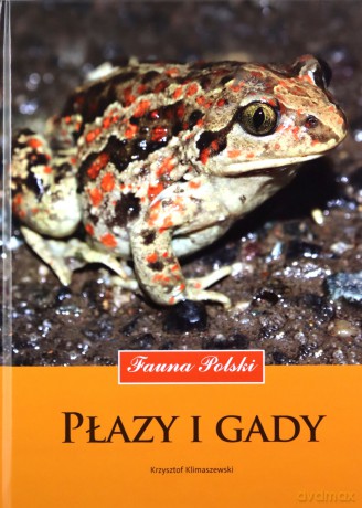 Płazy i gady. Fauna Polski - Krzysztof Klimaszewski [KSIĄŻKA]