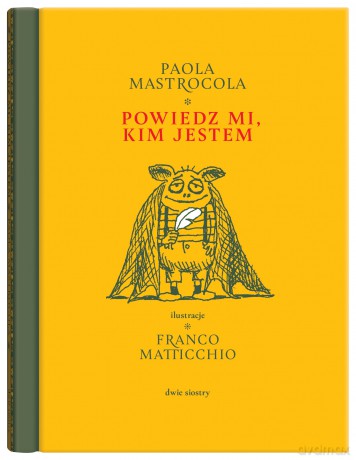 Powiedz mi, kim jestem. Filigrany (Tom 1) - Paola Mastrocola [KSIĄŻKA]