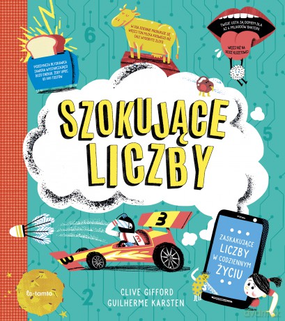 Szokujące liczby. Zaskakujące liczby w codziennym życiu - Clive Gifford [KSIĄŻKA]