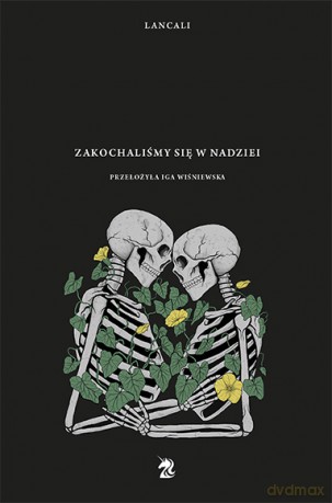 Zakochaliśmy się w nadziei - Lancali [KSIĄŻKA]