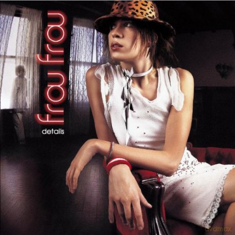 Frou Frou: Details [CD]