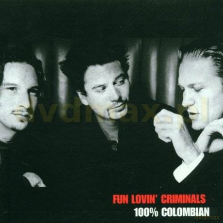 Fun Lovin' Criminals: 100% Colombian [CD]