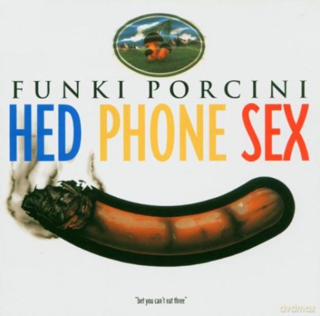 Funki Porcini: Hed Phone Sex + Bonus [CD]