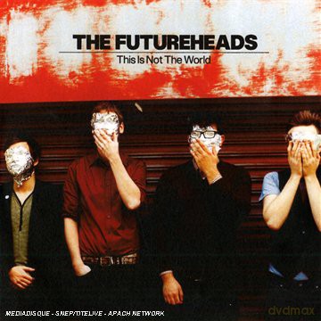 Futureheads: This Is Not The World [CD]