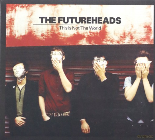 Futureheads: This Is Not The World [CD]