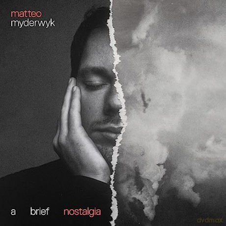Matteo Myderwyk: A Brief Nostalgia [CD]
