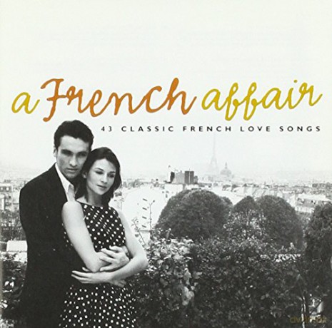 A French Affair: 43 Classic French Love Songs [CD]